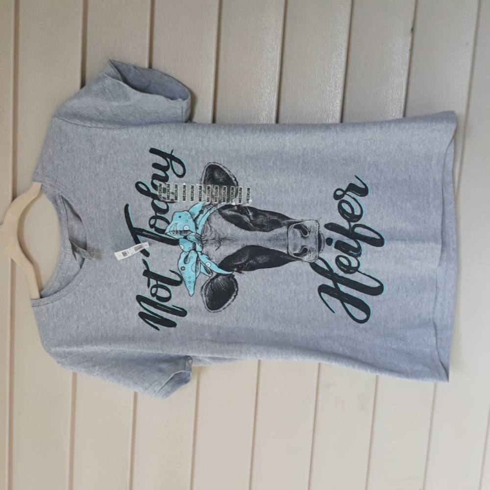 Not today heifer cow t shirt womens size medium NWT